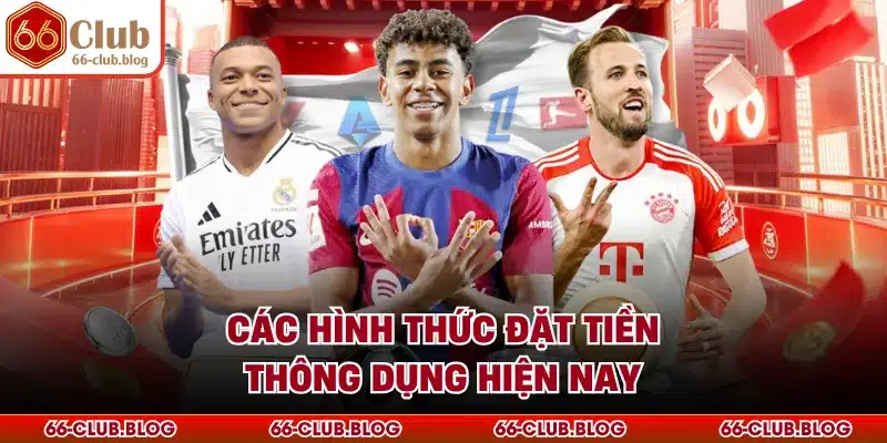 Các hình thức đặt tiền thông dụng hiện nay